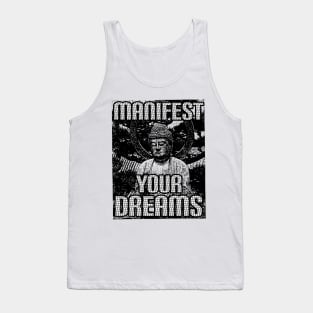 Manifest your dreams Tank Top